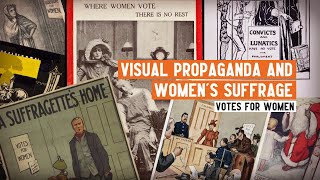 Womens Suffrage  Visual Propaganda [upl. by Anorahs]