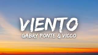 Gabry Ponte amp Vicco  Viento Lyrics  Letra [upl. by Adia]