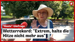 Wetterrekord quotExtrem halte die Hitze nicht mehr ausquot [upl. by Roselle]