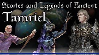 The Interesting amp Obscure Stories of Ancient Tamriel  The Elder Scrolls Lore Collection [upl. by Laleb]