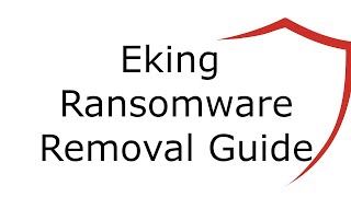 Eking Virus File Ransomware Removal [upl. by Armitage68]