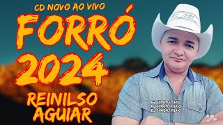 RENILSON AGUIAR CD NOVO AO VIVO FORRÓ 2024 [upl. by Omrellig]