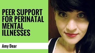 Peer support for perinatal mental illnesses [upl. by Jenda743]