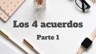 Los 4 Acuerdos audiolibro parte 1 [upl. by Ahkos387]