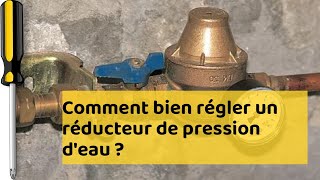 Comment bien régler un réducteur de pression deau [upl. by Enomahs129]