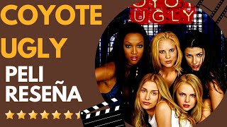 Coyote Ugly  Reseña  Review  Crítica  Opinión  Review [upl. by Yordan]