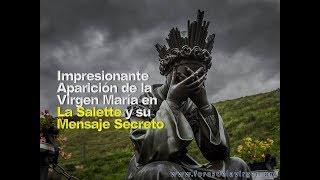 Impresionante Aparición de la Virgen María en La Salette y su Mensaje Secreto [upl. by Hook]