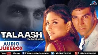 Talaash Audio Jukebox  Akshay Kumar Kareena Kapoor [upl. by Arrimat471]