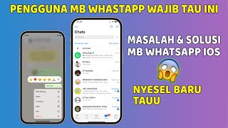 KENDALA MASALAH PADA MB WHATSAPP IOS DAN FOUAD WA SERTA SOLUSINYA CARA MENGATASINYA [upl. by Eneleuqcaj865]