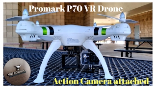 Promark P70 VR Drone with Action Camera Attached [upl. by Omora]