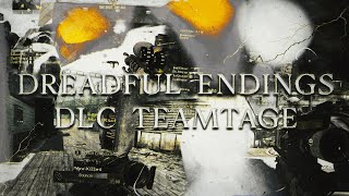 Dreadful Endings DLC Teamtage [upl. by Aettam]