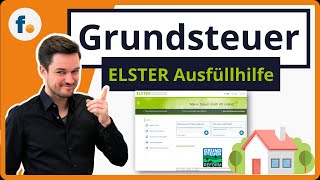 Grundsteuererklärung ELSTER Ausfüllhilfe Praxisvideo [upl. by Norb]