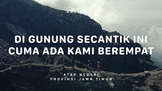 GUNUNG RAUNG  Atap Negeri Jawa Timur 3 [upl. by Zetrom819]