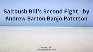 Saltbush Bills Second Fight by Andrew Barton Banjo Paterson [upl. by Malvin994]