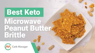 Best Keto Microwave Peanut Butter Brittle Recipe [upl. by Peonir684]