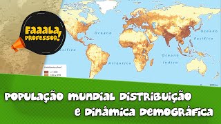 População mundial distribuição e dinâmica demográfica  GEOGRAFIA  Prof Carlos André  2021 [upl. by Yuri]