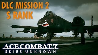 Ace Combat 7 DLC 2 Mission Anchorhead Raid  S ranked with A10 on Ace Difficulty [upl. by Andriana]