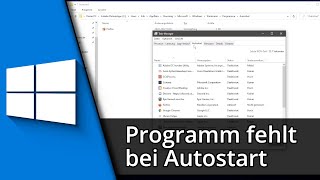 Windows 10 Programm zu Autostart hinzufügen  Programm fehlt Lösung ✅ Tutorial [upl. by Barsky]