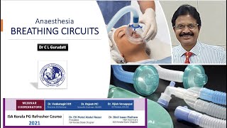 Anesthesia Breathing Circuits  Dr Gurudatt C L  ISA Kerala PG Refresher Course 2021 [upl. by Aer]