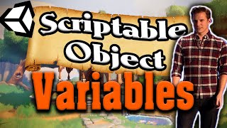 Rethink Everything with Scriptable Object VARIABLES [upl. by Cha894]