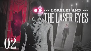 Ça devient flippant là  Lorelei and the Laser Eyes 02 [upl. by Lorine]