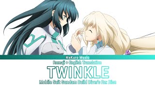 Gundam build Divers ReRise – Ending 2 Full『 TWINKLE 』 Lyrics Romaji [upl. by Lupita]