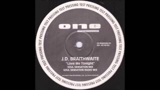 1994 JD Braithwaite  Love Me Tonight Roger Sanchez Soul Sensation RMX [upl. by Heng72]