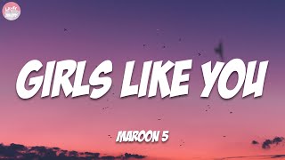 Maroon 5 Ft Cardi B  Girls Like You lyrics [upl. by Urbain]