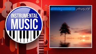 PHILOSOPHY OF LIFE ✪ INSTRUMENTAL MUSIC ✪ STIVE MORGAN ✪ [upl. by Ariaet]