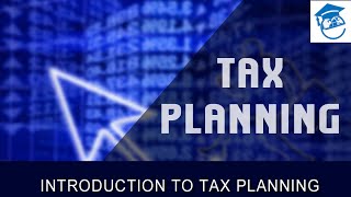 Tax Planning amp Management Basic ConceptsIntroduction to Tax PlanningTaxTypes of Taxes Lecture 1 [upl. by Nirrok]