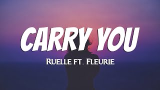 Ruelle  Carry You Lyrics ft Fleurie [upl. by Relyt]