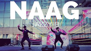 JAZZY B NAAG 2 Bhangra Dance Performance  Choreography  Popular Punjabi song [upl. by Danni]