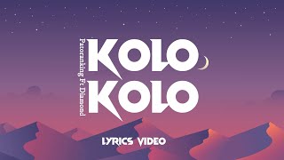 Patoranking Ft Diamond Platnumz  Kolo Kolo lyrics video [upl. by Benn]