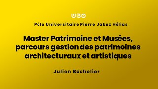 Master Patrimoine et Musées parcours gestion des patrimoines architecturaux et artistiques [upl. by Swift]