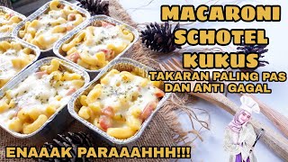 RESEP MACARONI SCHOTEL KUKUS ANTI GAGAL ENAK TAKARAN SENDOK [upl. by Asecnarf]