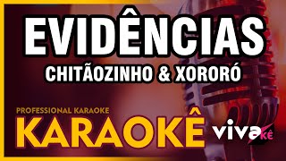 Evidências  KARAOKE  Chitãozinho amp Xororó com BACKING VOCAL 🎤 [upl. by Leotie352]