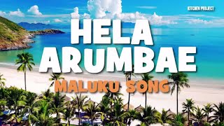 LAGU MALUKU  HELA ARUMBAE Maluku Song Lyric [upl. by Jennings926]