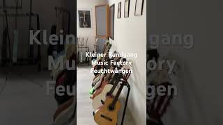 Kleiner Rundgang in der Music Factory Feuchtwangen guitar electricguitar music bass [upl. by Yentroc]