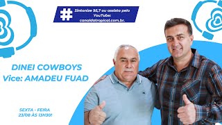 TROPICAL NAS ELEIÇÕES MUNICIPAIS 2024  DINEI COWBOYS E AMADEU FUAD [upl. by Baniaz]