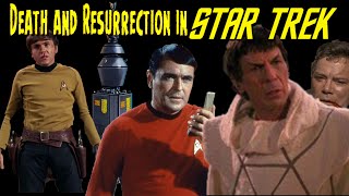 Death and Resurrection in Star Trek [upl. by Akemaj]