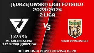 JLF 2324  2 Liga JLF  MG Green Energy U17 Futsal Jędrzejów  viGO Reymonta II [upl. by Tedra]