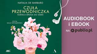 Czuła przewodniczka Natalia de Barbaro Audiobook PL [upl. by Heins672]