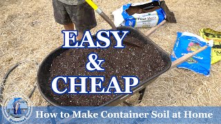 How to Make Container Soil at Home EASY amp CHEAP [upl. by North922]