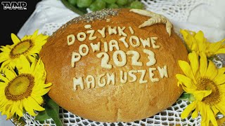 XIX Dożynki Powiatu Kozienickiego quotMagnuszew 2023quot  cz1 TVNP 20230823 [upl. by Sirromal487]