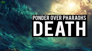 Ponder Over Pharaohs Death [upl. by Lamok]