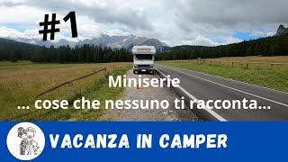 Vacanza in camper come nessuno la racconta puntata 1 [upl. by Iden]