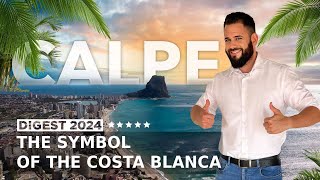 CALPE Spain Guide to Costa Blanca Cities of Spain 2024  4K [upl. by Mariel]