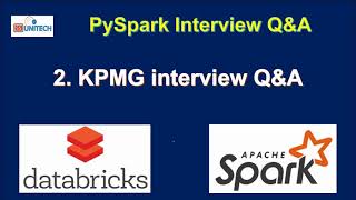 2 pyspark interview questions and answers  kpmg pyspark interview questions and answers [upl. by Nhguavoj]