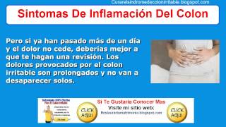 Sintomas De Inflamacion Del Colon  Como Curar El Colon Irritable [upl. by Gnouhc535]