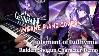 Raiden Shogun Judgment of EuthymiaGenshin Impact Character Demo INSANE Piano ArrangementピアノCover [upl. by Ronnholm]